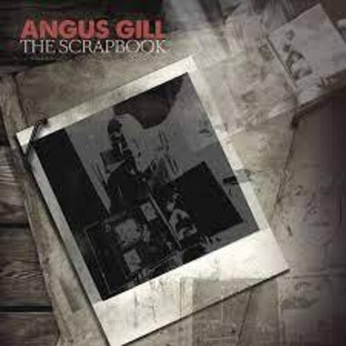Angus Gill - Scrapbook