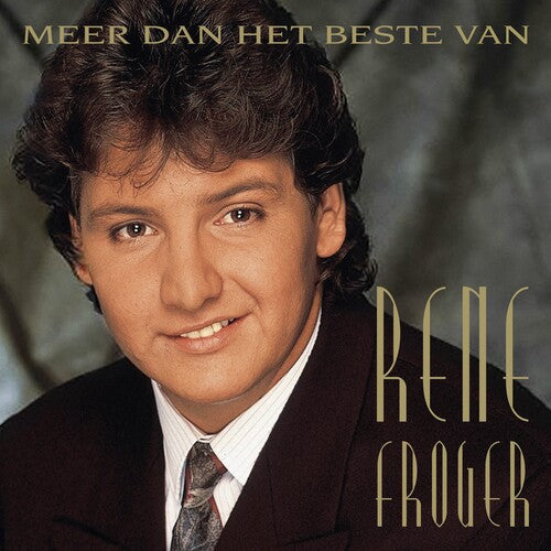 Rene Froger - Meer Dan Het Beste Van