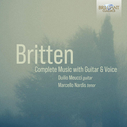 Britten/ Meucci/ Nardis - Complete Guitar & Voice