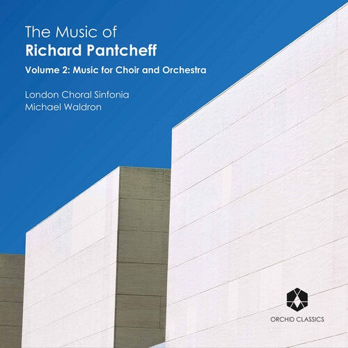 Pantcheff/ London Choral Sinfonia/ Mankarious - Music of Richard 2