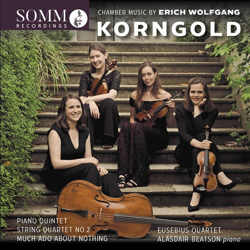 Korngold/ Eusebius Quartet - Chamber Music