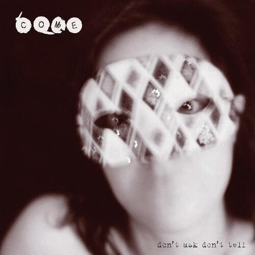 Come - Dont Ask Dont Tell