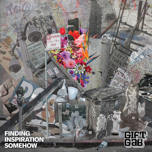 Gift of Gab - Finding Inspiration Somehow
