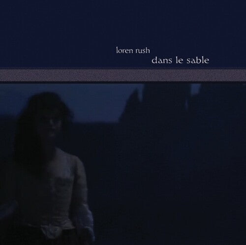 Loren Rush - Dans le Sable