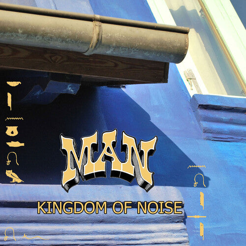 Man - Kingdom Of Noise
