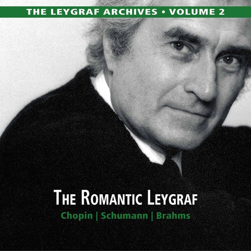 Brahms/ Leygraf - Leygraf Archives 2
