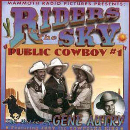 Riders in the Sky - Public Cowboy 1: Music of Gene Autry