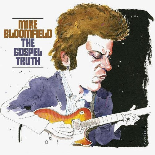 Mike Bloomfield - The Gospel Truth
