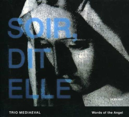 Trio Mediaeval - Words of the Angel