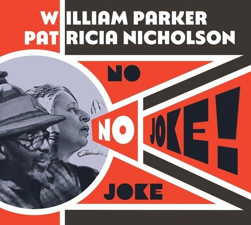William Parker Patricia Nicholson - No Joke
