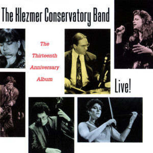 Klezmer Conservatory Band - Live 13th Anniversary Album