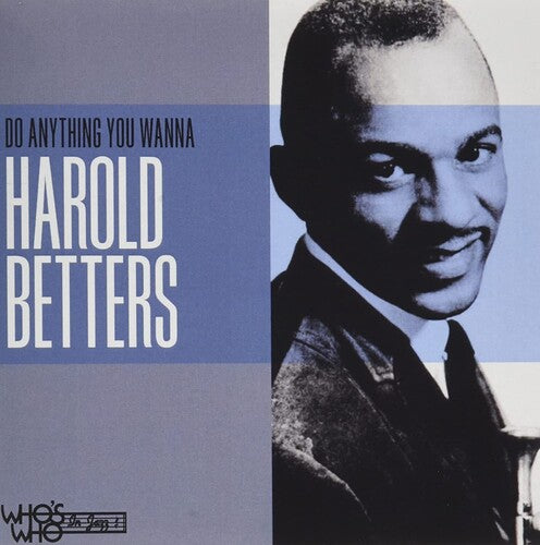 Harold Betters - Do Anything You Wanna