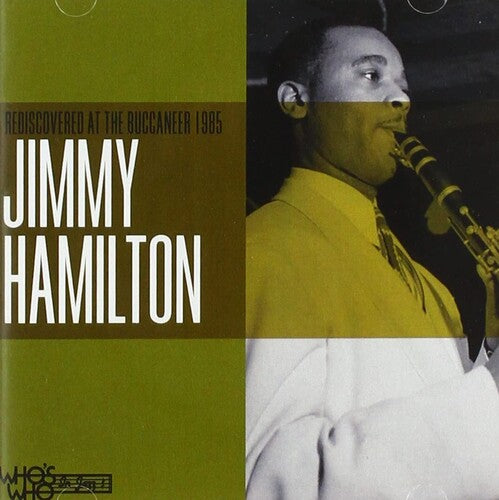 Jimmy Hamilton - Rediscovered at The Buccaneer 1985