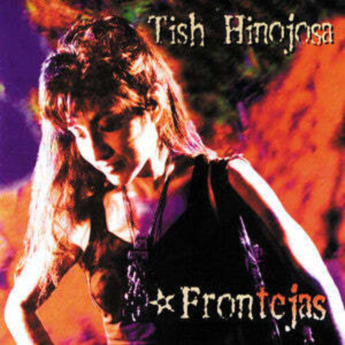 Tish Hinojosa - Frontejas