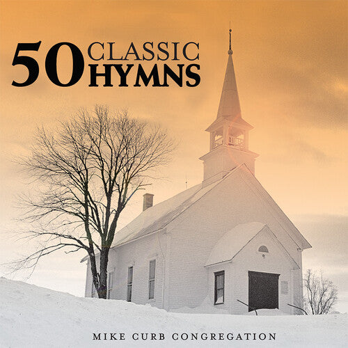 Mike Curb - 50 Classic Hymns