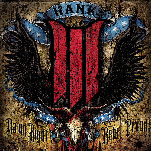 Hank III - Damn Right, Rebel Proud