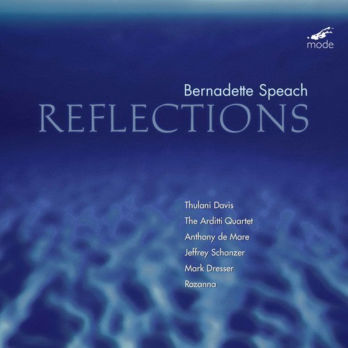 Bernadette Speach - Reflections