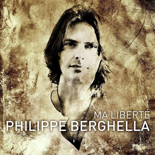 Philippe Berghella - Ma Liberte