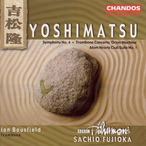 Yoshimatsu/ Bousfield/ Fujioka/ BBC Phil - Symphony 4 / Trombone Concerto / Atom Hearts Club