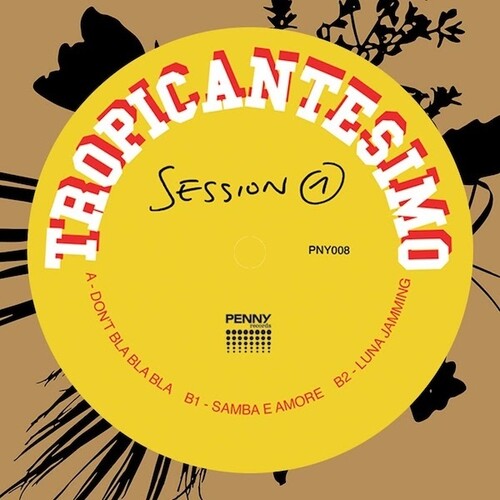Tropicantesimo - Session 1