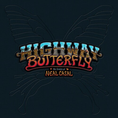 Highway Butterfly: Songs of Neal Casal/ Various - Highway Butterfly: Songs Of Neal Casal (Various Artists)