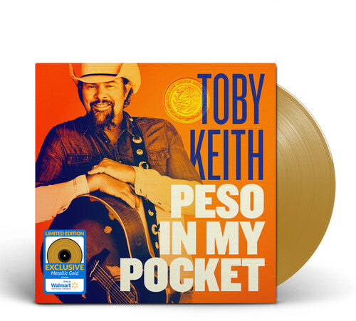 Toby Keith - Peso In My Pocket Metallic Gold Vinyl