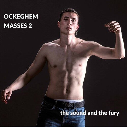 The Sound and the Fury - Masses 2
