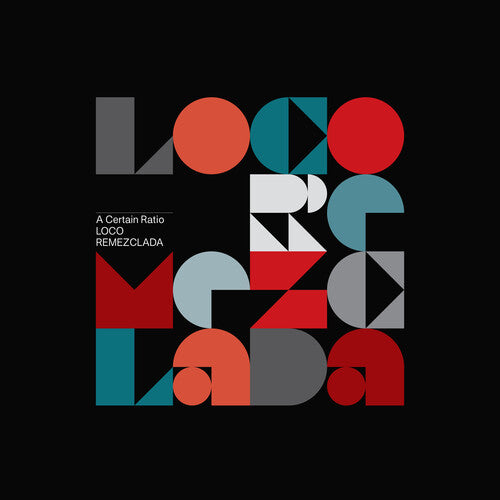 Certain Ratio - Loco Remezclada