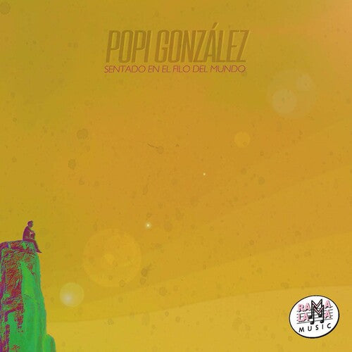 Popi Gonzalez - Sentado En El Fin Del Mundo