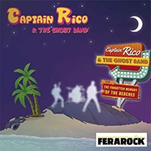 Captain Rico & the Ghost Band - Forgotten Memory Of The Beaches