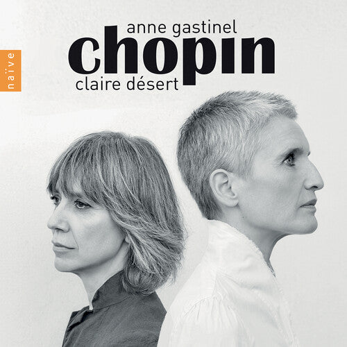 Claire Desert - Chopin By Anne Gastinel