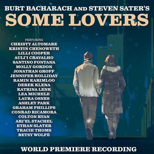 Burt Bacharach / Steven Sater - Some Lovers (World Premiere Recording)