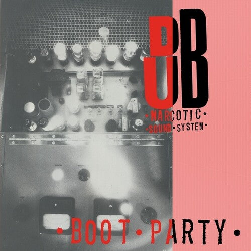 Dub Narcotic Sound System - Boot Party