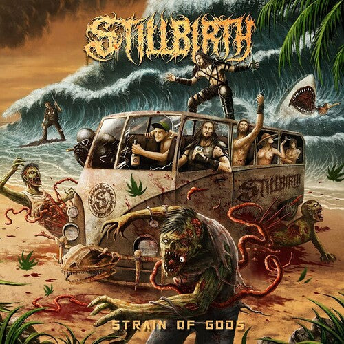 Stillbirth - Strain Of Gods