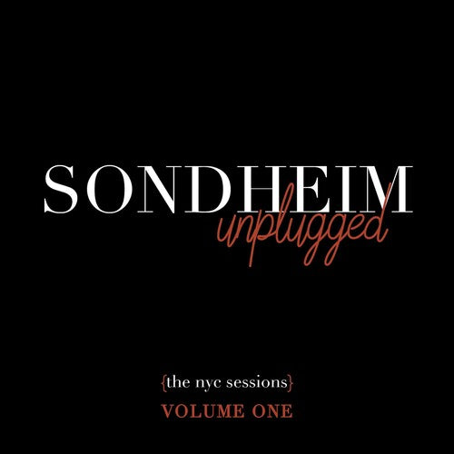 Stephen Sondheim - Sondheim Unplugged - (The NYC Sessions) Volume 1
