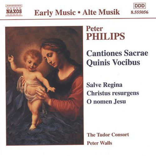 Phillips/ Tudor Consort/ Walls - Cantiones Sacrae Quinis Vocibus