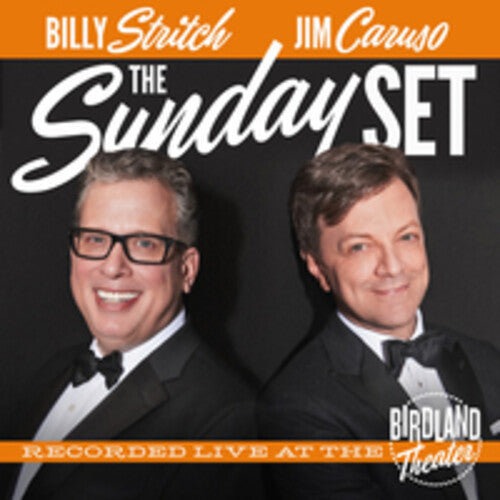Jim Caruso / Billy Stritch - The Sunday Set  Recorded Live At The Birdland Theater