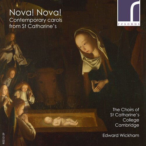 Choirs of st. Catharine's College Cambridge - Nova! Nova! Contemporary Carols From St Catharine's