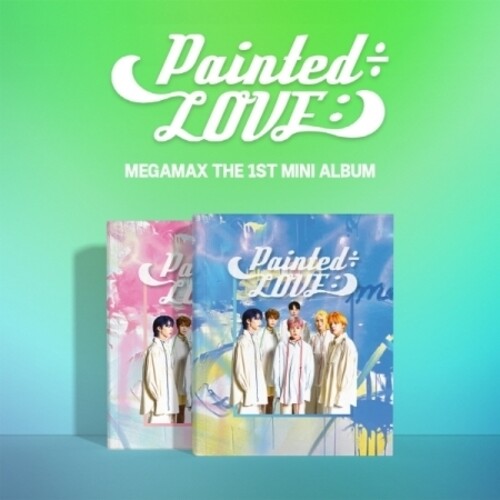 Megamax - Painted / Love:) (Random Cover) (incl. 72pg Photobook, Photocard, Postcard + 20pg Lyric Book)