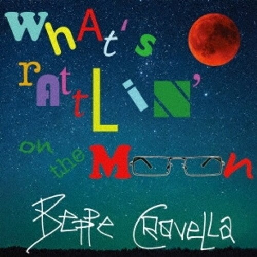 Beppe Crovella - What's Rattlin' On The Moon? (A Personal Vision Of The Music Of Mike Ratledge) (2021 Remastering)