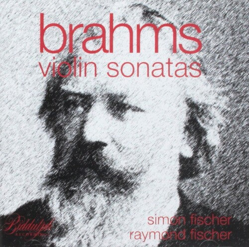 Raymond Fischer - Brahms: Violin Sonatas