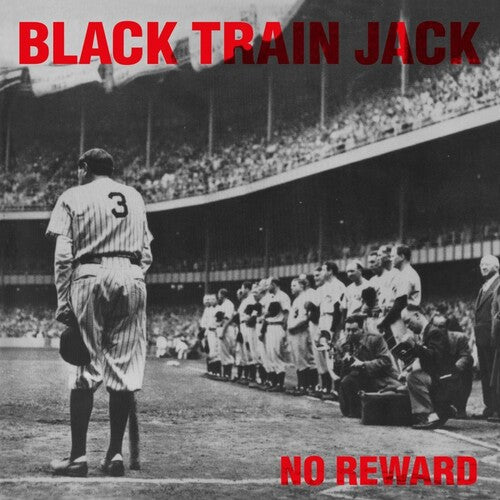 Black Train Jack - No Reward [Limited 180-Gram Translucent Red Colored Vinyl]