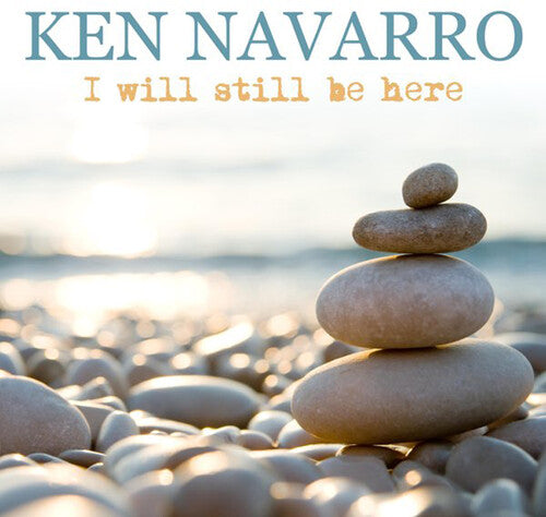 Ken Navarro - I Will Still Be Here