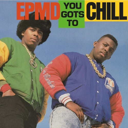 Epmd - You Gots To Chill