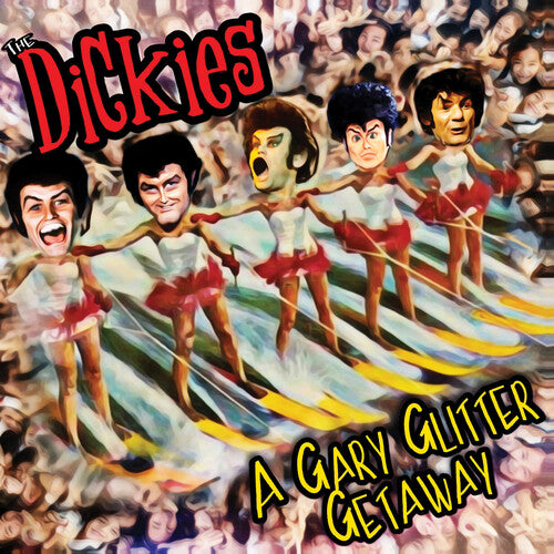 Dickies - A Gary Glitter Getaway