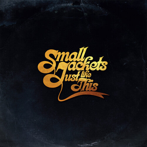Small Jackets - Just Like This