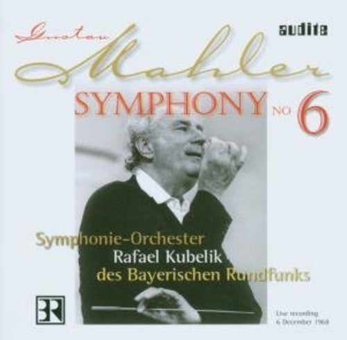 Mahler/ Kubelik/ Bavarian Rso - Symphony 6
