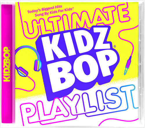 Kidz Bop - Kidz Bop Ultimate Playlist