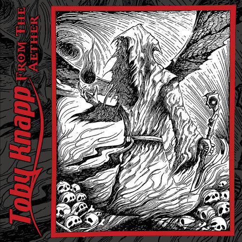 Toby Knapp - From The Aether