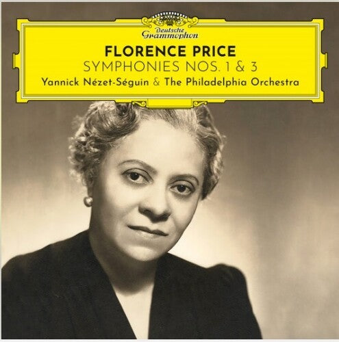 Yannick Nezet-Seguin / Philadelphia Orchestra - Florence Price: Symphonies Nos.1 & 3